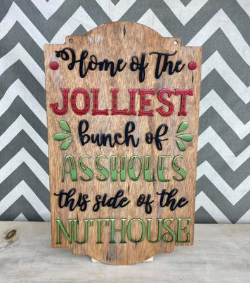 3D Home of the Jolliest bunch of Assholes