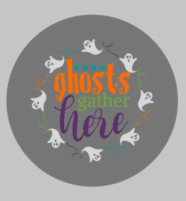 Ghost gather here-round