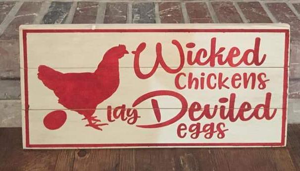 Wicked chickens lay deviled eggs