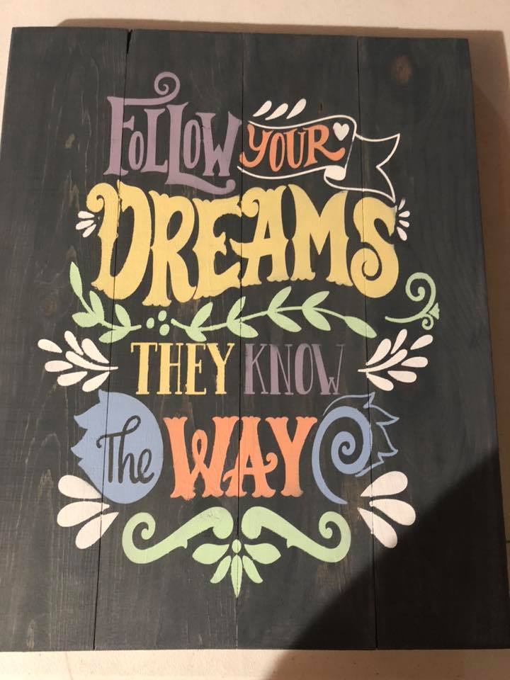 Follow your dreams they know they way