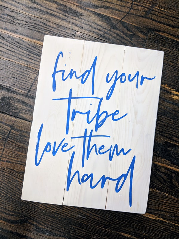 find your tribe love them hard