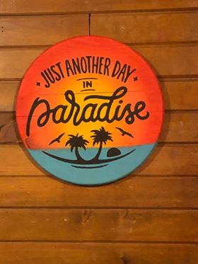 Just another day in paradise round