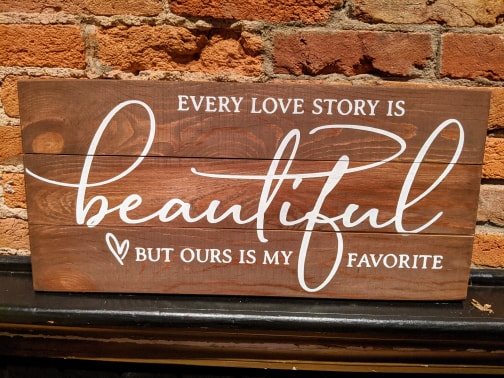 Every love story is beautiful but ours is my favorite