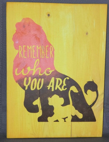 Remember who you are - Lion King