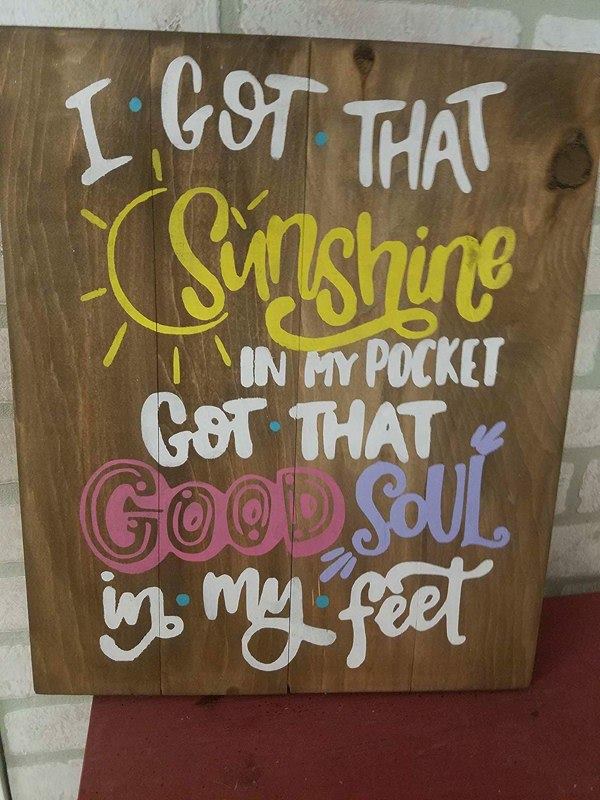 Got that sunshine in my pocket