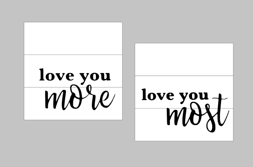 I love you more/ I love you most