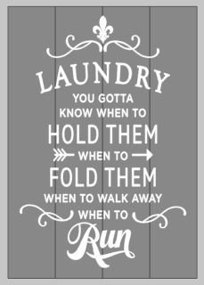 Laundry you gotta know when to hold them
