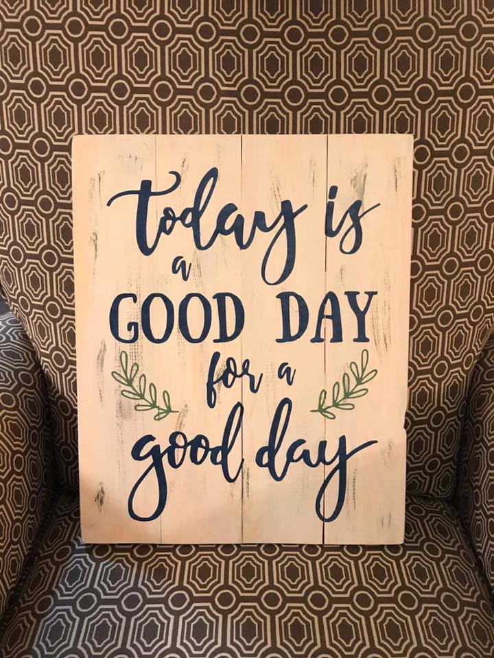 Today is a good day for a good day
