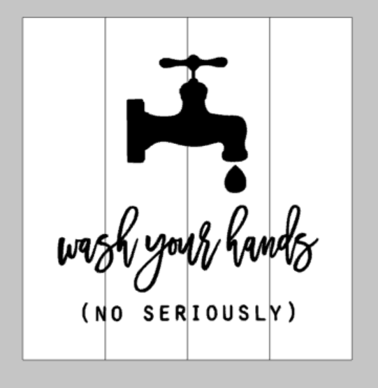 wash your hands (no seriously) with water spout