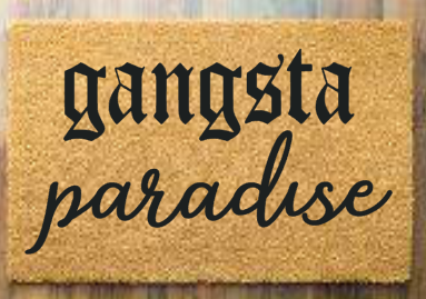 Gangsta Paradise