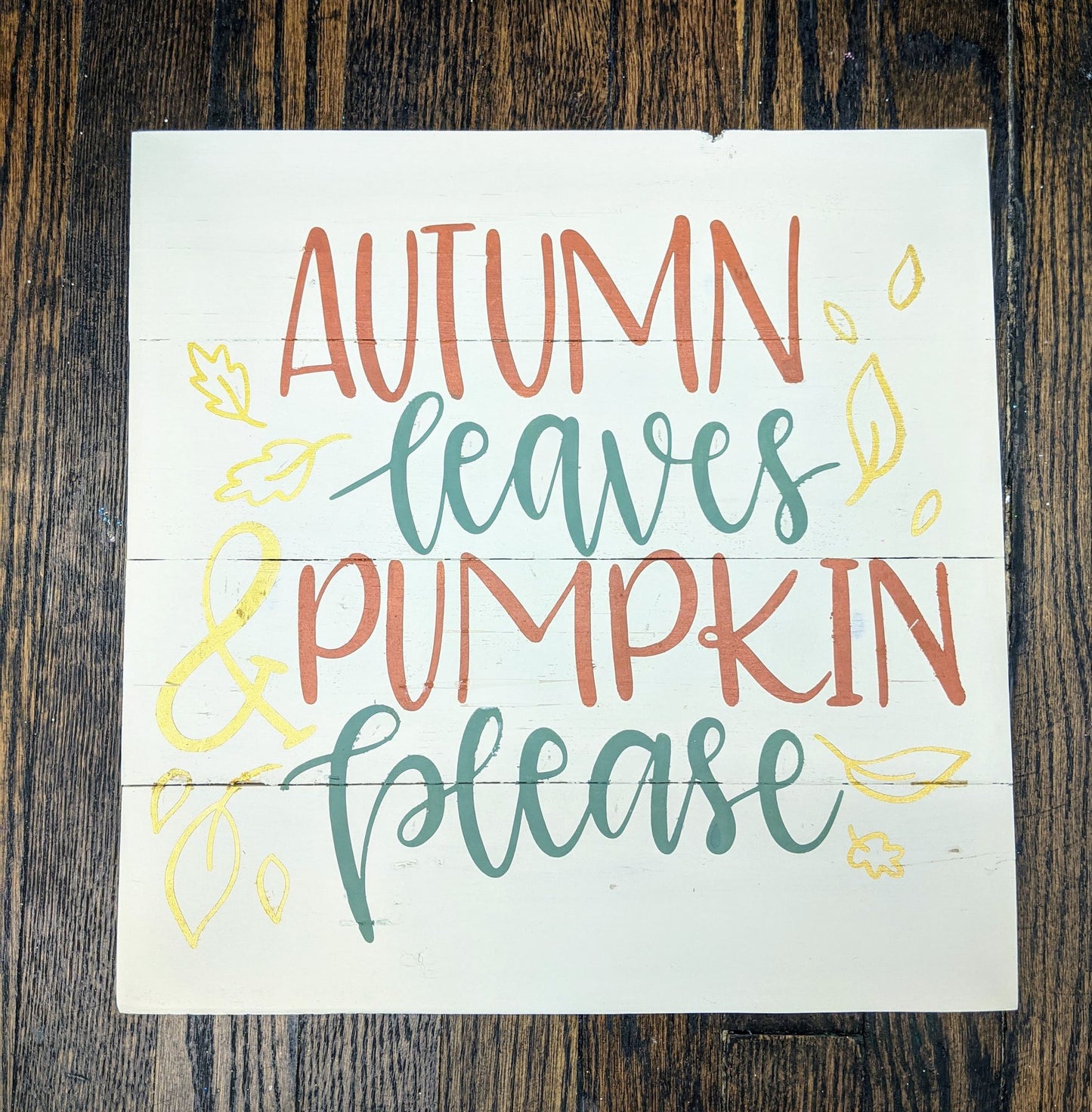 autumn leaves and pumpkin please