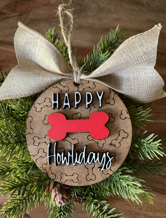 Ornament-  Happy Howlidays