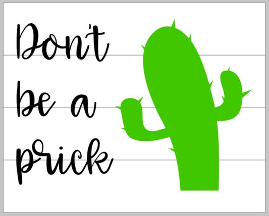 Don't be a prick