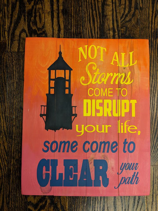 Not all storms come to disrupt