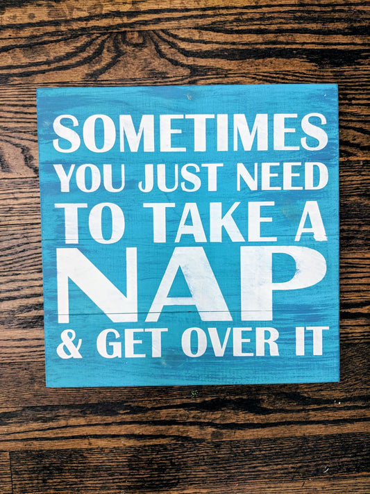 Sometimes you just need to take a nap and get over it