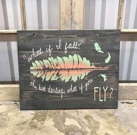 But what if I fall?  oh but my darling, What if you fly? with feather in middle