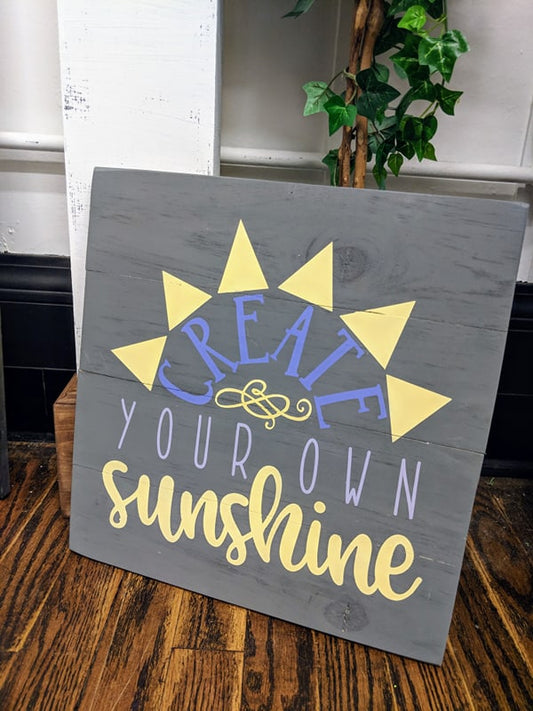 Create your own sunshine