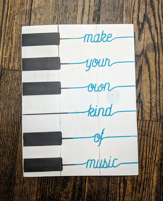 Make your own type of music