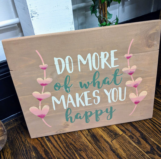 Do more of what makes you happy with heart vines