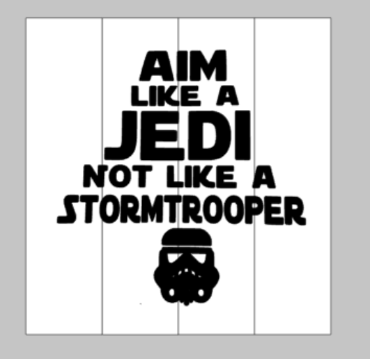 Aim like a Jedi not like a strom trooper - SW