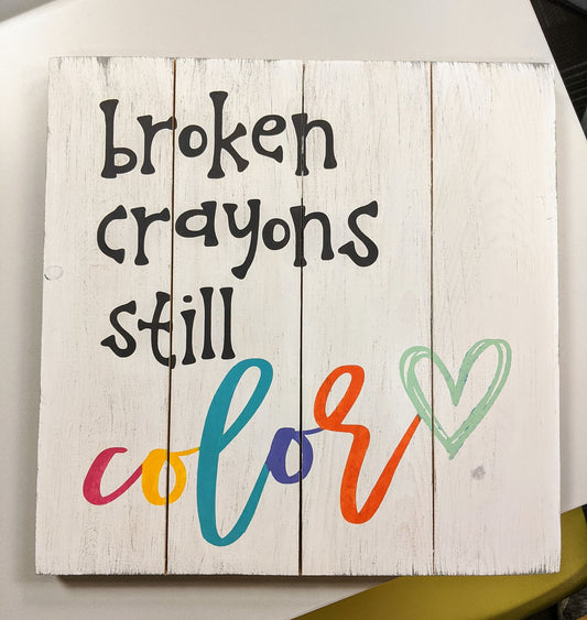 broken crayons still color