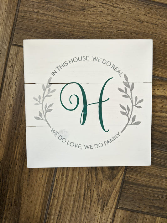In this house we do real we do love we do family flower wreath with Letter