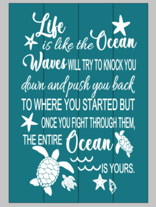 Life is like the Ocean