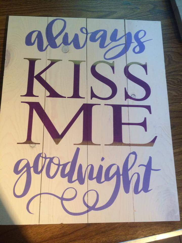 Always kiss me goodnight