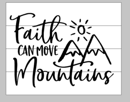 Faith can move mountains