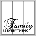 Family is everything