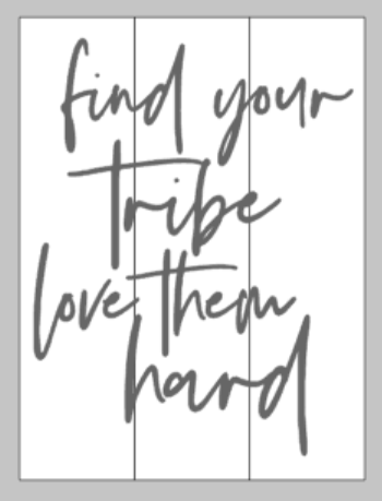 find your tribe love them hard