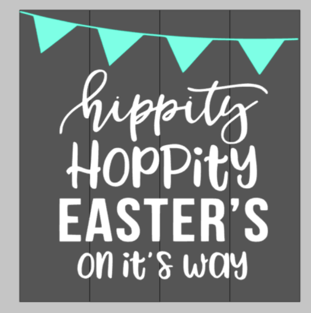 hippity hoppity easter's on it's way