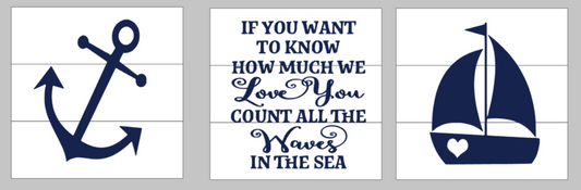 If you want to know how much we love you count all the wave in the sea nautical mini trio