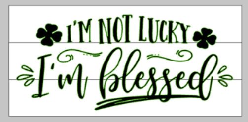 I'm not lucky I'm blessed