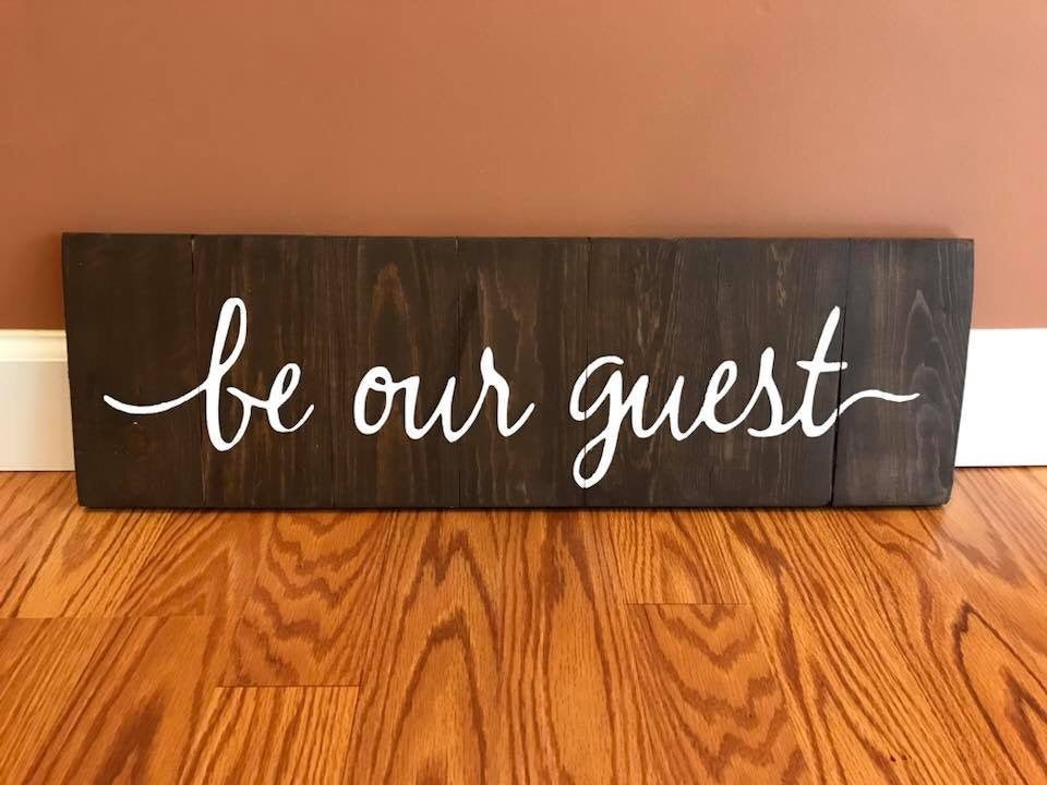 Be our guest