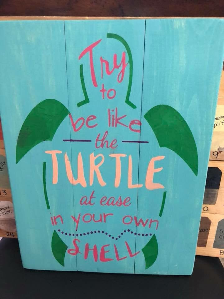 Try to be like the turtle