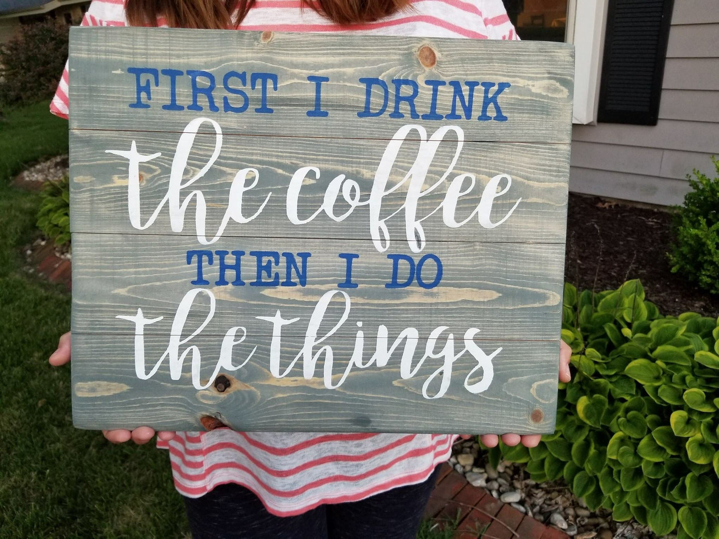 First I drink the coffee and then I do the things