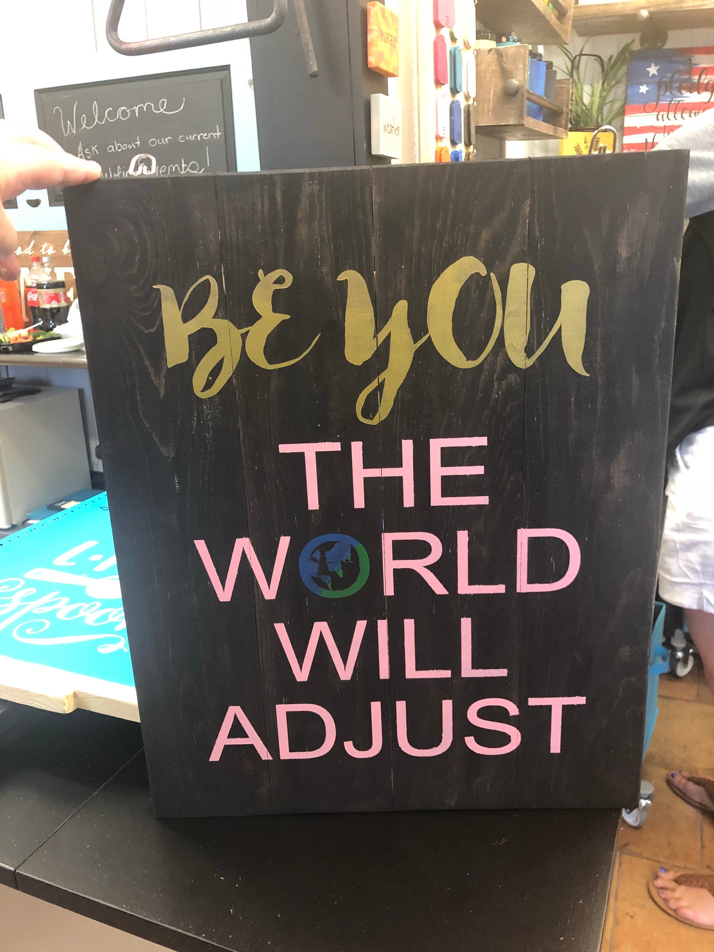 Be you the world will adjust