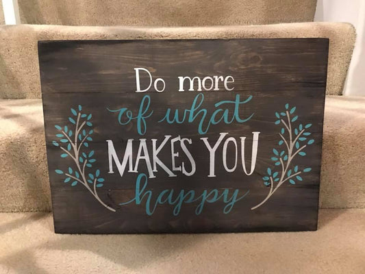 Do more of what makes you happy