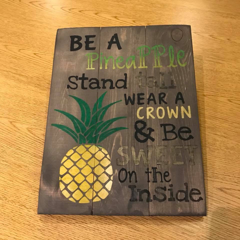 Be a pineapple stand tall wear a crown and be sweet on the inside