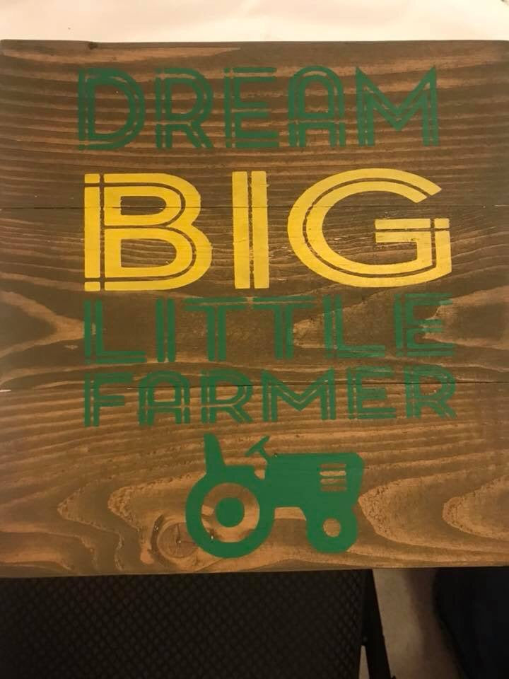 Dream big little farmer