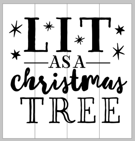 Lit as a Christmas tree