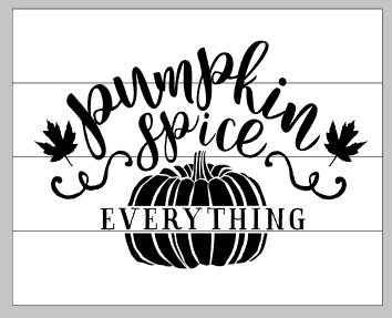 Pumpkin spice everything