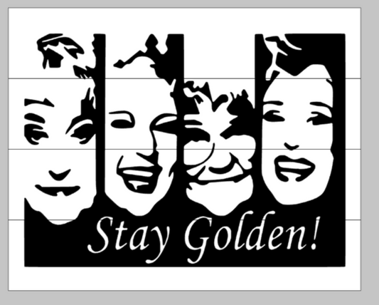 Golden Girls - Stay Golden