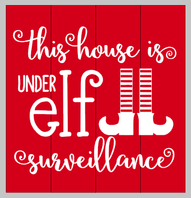 This house is under elf surveillance