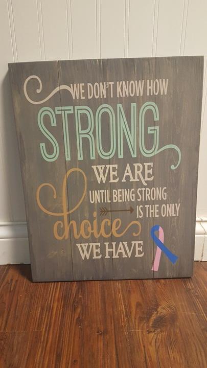 We don't know how strong we are until being strong is the only choice we have with ribbon