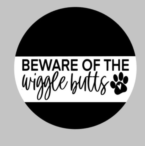 Door hanger - Beware of wiggle butts