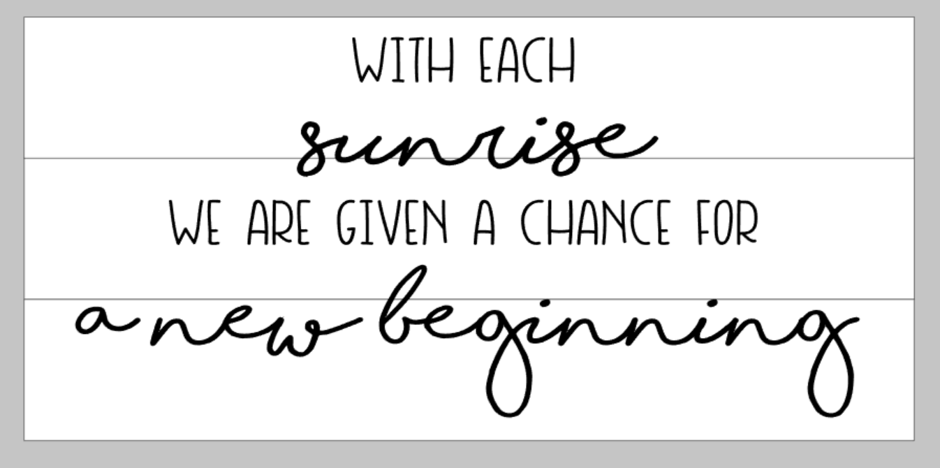 with each sunrise we are given a chance for a new beginning